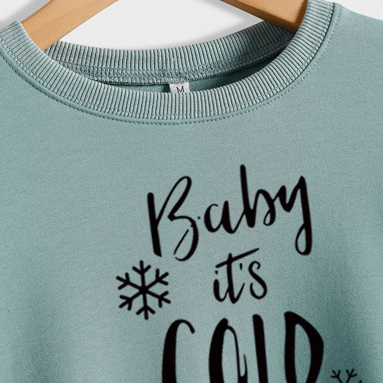 Baby It's Cold Outside Autumn and Winter Women Top Letter Print Round Neck Sweater