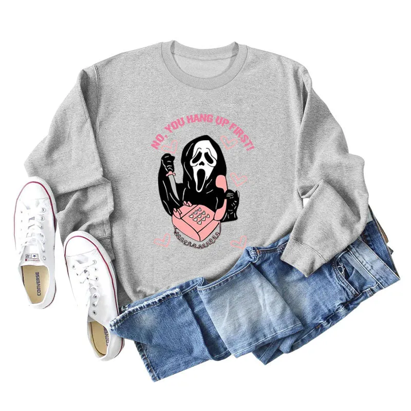 NO YOU HANG UP FIRST Heart Letter Print Women's Sweatshirt Round Neck Long Sleeve